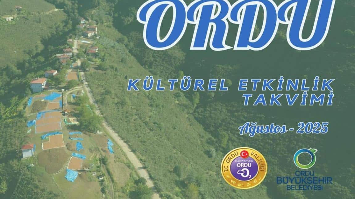 ORDU KÜLTÜREL ETKİNLİK TAKVİMİ